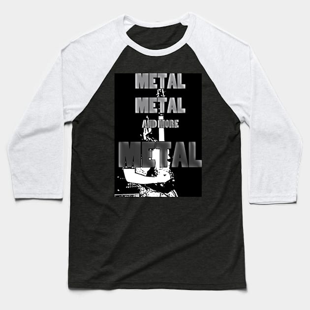 Metal, Metal, and More Metal Baseball T-Shirt by BlakCircleGirl